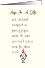 Age Is A Gift A Funny Happy Birthday Poem card