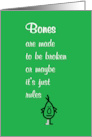 Bones A Funny Swift Recovery Poem For A Broken Bone card
