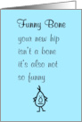 Funny Bone A Funny Poem For Your New Hip card