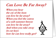 Can Love Be Far Away? - A funny/quirky Valentine Poem card