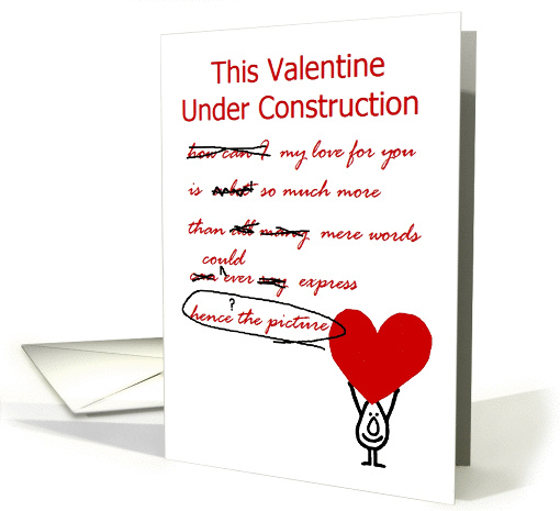 This Valentine Under Construction - a funny Valentine Poem card