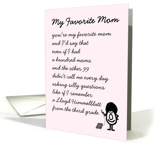 My Favorite Mom - A funny Mother's Day Poem for your favorite mom card