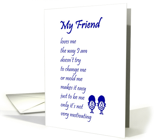 My Friend - a funny thinking of you poem for her card (1189908)