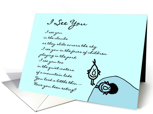 I See You – a funny Thinking of You poem card (1201084)
