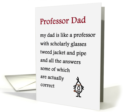 Professor Dad  a funny Fathers Day Poem card (1215916)
