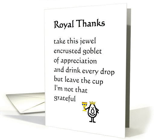 Royal Thanks - a funny thank you poem card (1386274)