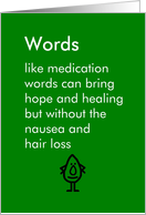 Words - a funny poem for someone in chemotherapy card