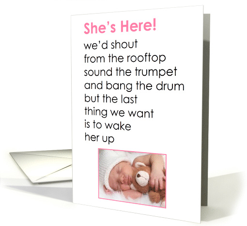 She's Here! - a funny birth announcement poem for a baby girl card