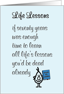 Life Lessons - a funny seventieth birthday poem card