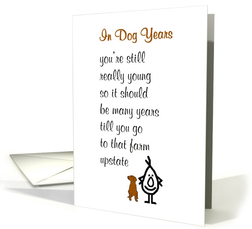 In Dog Years - a funny happy birthday poem card (1487900)