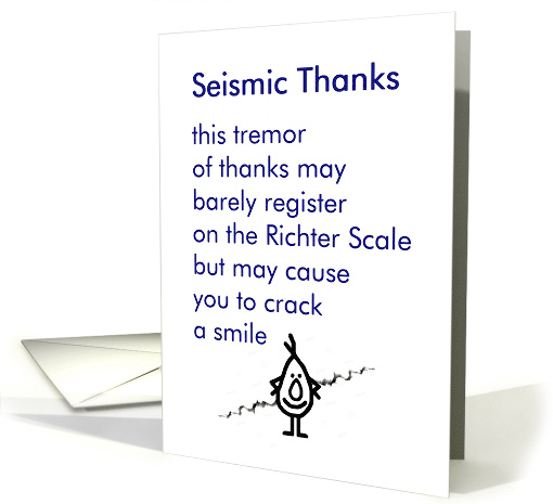 Seismic Thanks - a funny thank you poem card (1509114)