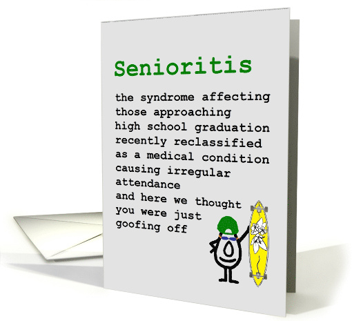 Senioritis - a funny congratulations for high school... (1515686)
