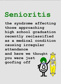 Senioritis - a funny...