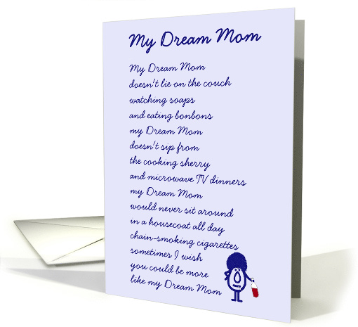 My Dream Mom - a funny poem for your mom on Mother's Day card