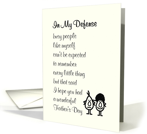 In My Defense - belated Happy Father's Day poem for dad,... (1520622)