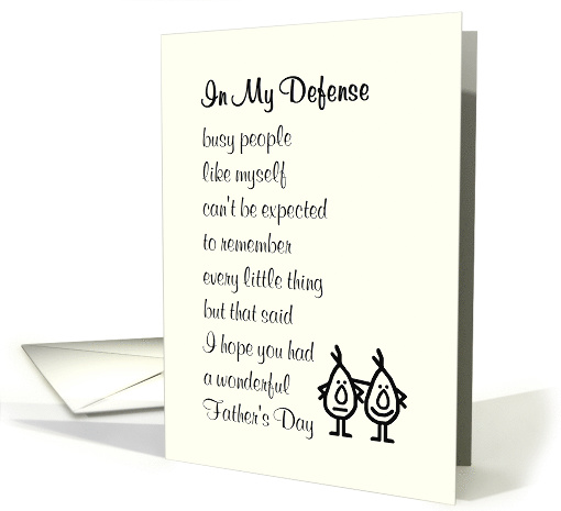 In My Defense - a belated Happy Father's Day poem for... (1520624)