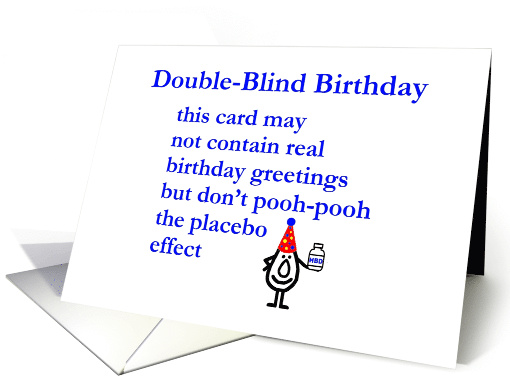 Double-Blind Birthday  a funny happy birthday poem card (1532630)