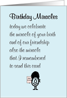 Birthday Miracles - A Funny Happy Birthday Poem for a Friend card