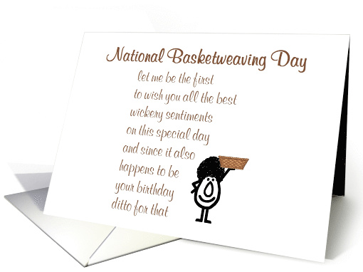 National Basketweaving Day, A Funny Happy Birthday Poem card (1566472)