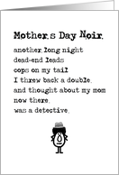 Mother’s Day Noir, A Funny Happy Mother’s Day Poem card