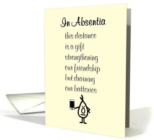In Absentia, A Funny Poem for a Friend card (1607404)