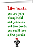 Like Santa, A Funny Merry Christmas Poem card