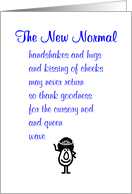 The New Normal, A Funny Poem For A Friend In The Age of COVID-19 card