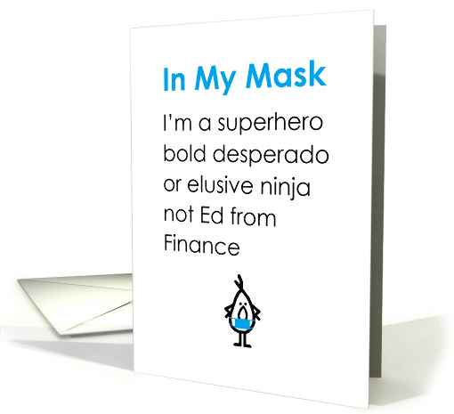 In My Mask Male A Funny Poem For A Friend In The Age of COVID-19 card