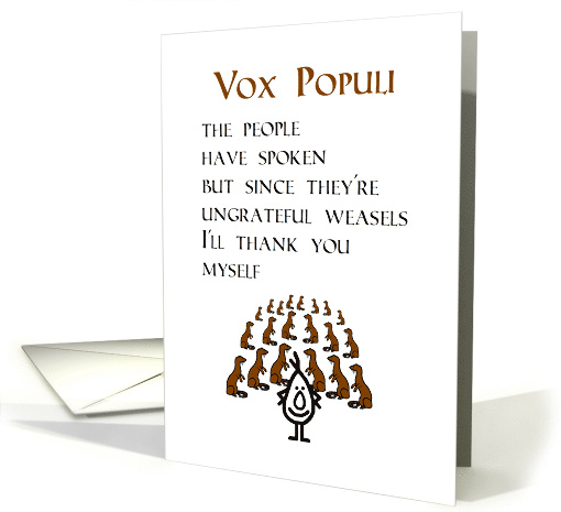 Vox Populi, A Funny Thank You Poem card (1631732)