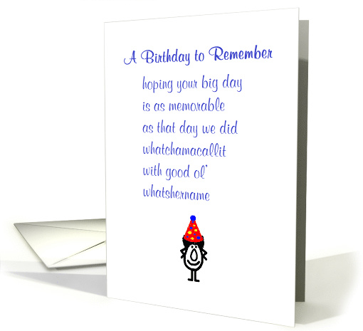 A Birthday to Remember, A Funny Happy Birthday Poem card (1635926)