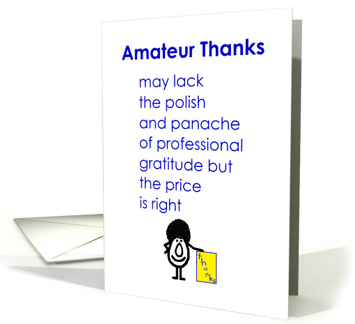 Amateur Thanks A Funny Thank You Poem card (1638652)