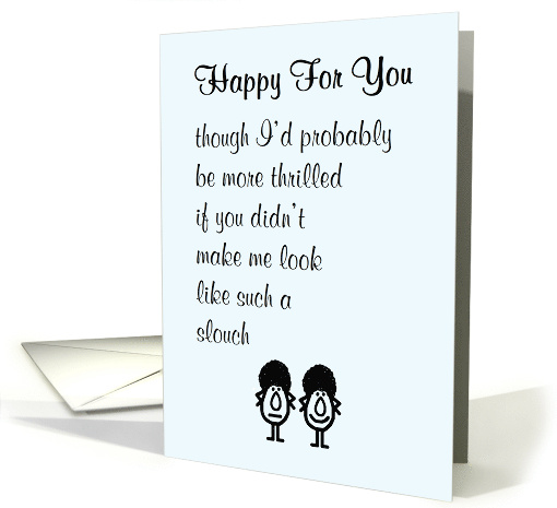 Happy For You A Funny Congratulations Poem card (1675628)