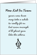 New Kid In Town A Funny Knee Replacement Poem card