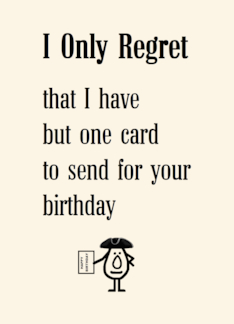 I Only Regret A...