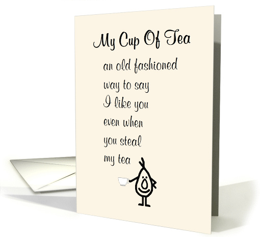 My Cup Of Tea A Funny Thinking Of You Poem card (1752524)