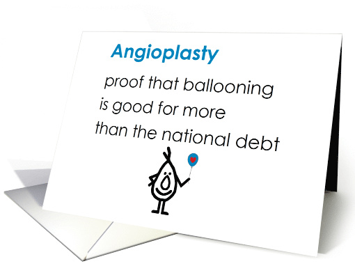 Angioplasty A Funny Get Well Soon Poem card (1787600)
