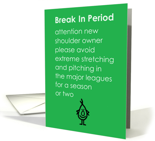 Break In Period A Funny Shoulder Replacement Poem card (1835120)