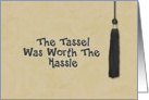 Congratulations on Graduation, Cash Enclosed - Tassle Worth the Hassle card