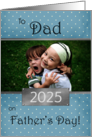 Father’s Day for Dad Blue Dot Custom Photo and Year card