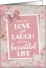 Birthday Love Laugh Beautiful Life Scrapbook Style card