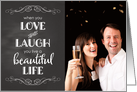 Chalkboard Photo Card - Anniversary Love, Laugh, Beautiful Life card