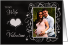 Chalkboard To my Wife, My Valentine Custom Photo card