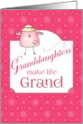 Congratulations New Granddaughter - Grandbabies Make Life Grand card