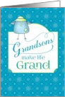 Congratulations New Grandchild - Grandsons Make Life Grand card