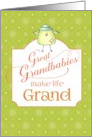 Congratulations Great Grandparent - Grandbabies Make Life Grand card