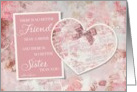 Sister Valentine Floral Heart Scrapbook There’s No Better Friend card