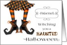 For friend - Witching you a Haunted Halloween card