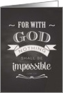 Scripture Luke 1:37 Nothing is Impossible Chalkboard typography card