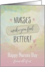 Nurses Day from All, Nurses make you feel better card