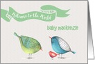 Welcome to the World New Baby little birdies custom name card